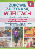 Zdrowie zaczyna się w jelitach jak zadbać o mikrobiom, jak leczyć choroby jelit : poznaj najnowsze terapie, wsparcie z natury i diety korzystne dla dobrych bakterii