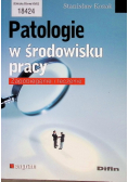 Patologie w środowisku pracy