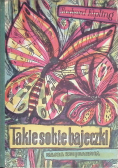 Takie sobie bajeczki