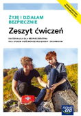 Żyję i działam bezpiecznie Zeszyt ćwiczeń do edukacji dla bezpieczeństwa