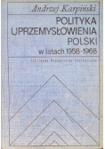 Polityka Uprzemysłowienia Polski W Latach 1958 - 1968