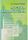 Muzyka Liturgiczna po Soborze Watykańskim II w świetle dokumentów Kościoła