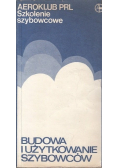 Budowa i użytkowanie szybowców