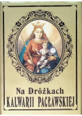 Na dróżkach Kalwarii Pacławskiej