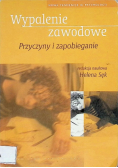 Wypalenie zawodowe Przyczyny i zapobieganie