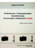 Podmiotowe interpersonalne konsekwencje  stereotypów związanych z płcia