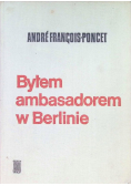 Byłem ambasadorem w Berlinie