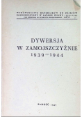 Dywersja w Zamojszczyźnie 1939 - 1944  1947 r.