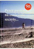 Przez pustynie na ośnieżone szczyty