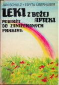 Leki z Bożej apteki Powrót do zaniechanych praktyk