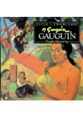 Życie i twórczość Gauguin