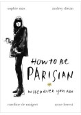 How To Be Parisian