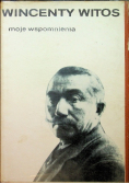 Wincenty Witos moje wspomnienia