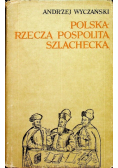 Polska Rzeczą Pospolitą szlachecką