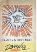 Prawda w oczy kole
