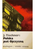 Polska jest Ojczyzną