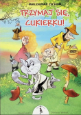 Trzymaj się Cukierku