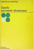 Zasady inżynierii chemicznej i procesowej