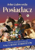 Posiadacz powieść, od której zaczęła się Saga Rodu Forsyte'ów