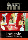 Mitologie świata Tom 15 Indianie Ameryki Północnej