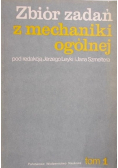 Zbiór zadań z mechaniki ogólnej, Tom 1