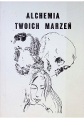 Alchemia twoich marzeń