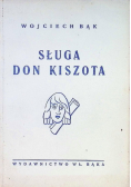 Sługa Don Kiszota 1947 r.