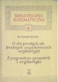 O stu prostych ale trudnych zagadnieniach arytmetyki  Z pogranicza geometrii i arytmetyki Tom 6