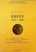 Kresy 1832 - 1864