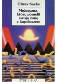 Mężczyzna który pomylił swoją żonę z kapeluszem