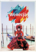 Wenecja - przewodnik z dodatkiem kulinarnym