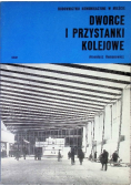 Dworce i przystanki kolejowe