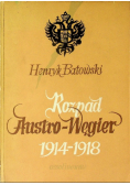 Rozpad Austro Węgier 1914 - 1918