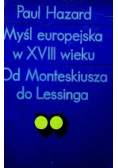 Myśl europejska w XVIII wieku Od Monteskiusza do Lessinga