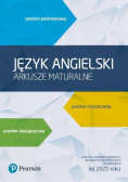 Język angielski. Arkusze maturalne. Poziom podstawowy, rozszerzony