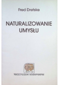 Naturalizowanie umysłu