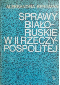 Sprawy Biało-Ruskie w II Rzeczypospolitej