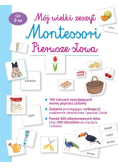 Mój wielki zeszyt Montessori Pierwsze słowa