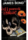 James Bond 007 Żyj i pozwól umrzeć