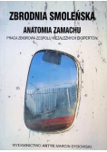 Zbrodnia smoleńska Anatomia zamachu