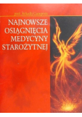 Najnowsze osiągnięcia medycyny starożytnej