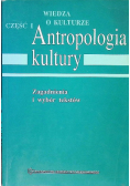 Wiedza o kulturze Antropologia kultury Część I