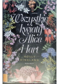 Wszystkie kwiaty Alice Hart