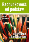Rachunkowość od podstaw zbiór zadań z komentarzem