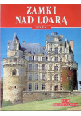 Zamki nad Loarą