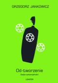 Od-tworzenie. Eseje o potencjalności