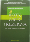 Koty wicki i rezerwa