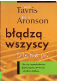 Błądzą wszyscy ale nie ja