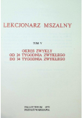 Lekcjonarz mszalny Tom V