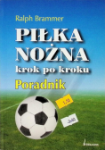 Piłka nożna krok po kroku Poradnik
